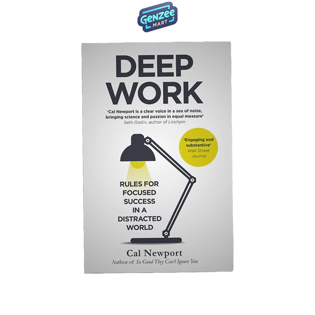 Genzee Mart Deep Work Rules for Focused Success in a Distracted World